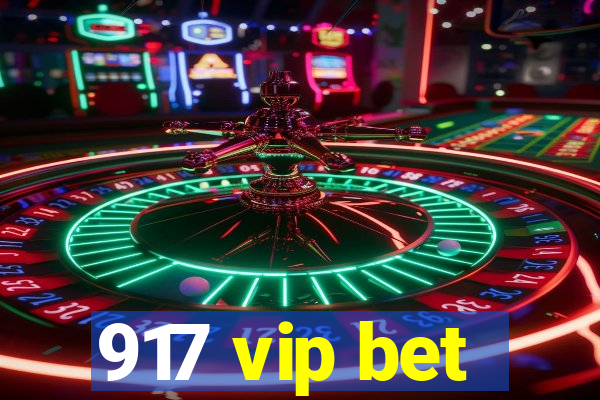 917 vip bet